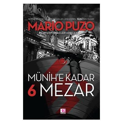 Münih'e Kadar 6 Mezar