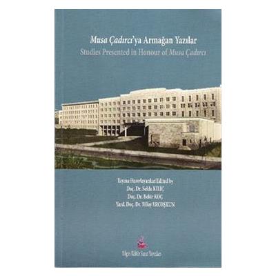 Musa Çadırcıya Armağan Yazılar