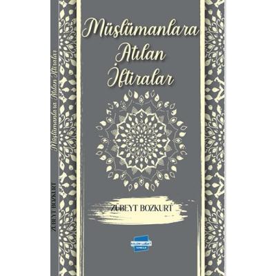 Müslümanlara Atılan İftiralar