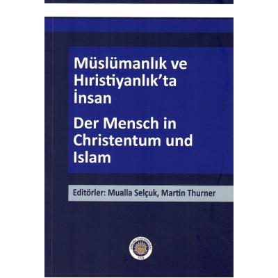 Müslümanlık ve Hıristiyanlık’ta İnsan / Der Mensch in Christentum und Islam