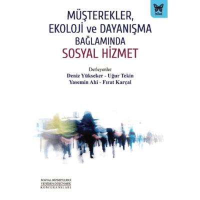 Müşterekler, Ekoloji ve Dayanışma Bağlamında Sosyal Hizmet