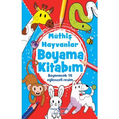 Müthiş Hayvanlar Boyama Kitabım