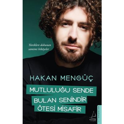 Mutluluğu Sende Bulan Senindir Ötesi Misafir