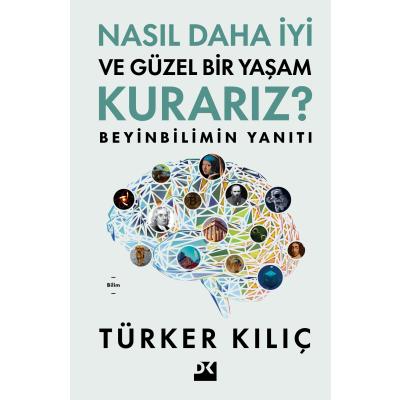 Nasıl Daha İyi ve Güzel Bir Yaşam Kurarız?