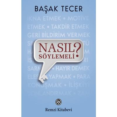 Nasıl Söylemeli?