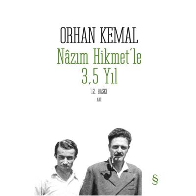 Nazım Hikmet’le 3,5 Yıl