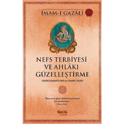 Nefs Terbiyesi ve Ahlakı Güzelleştirme