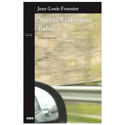 Nereye Gidiyoruz Baba?