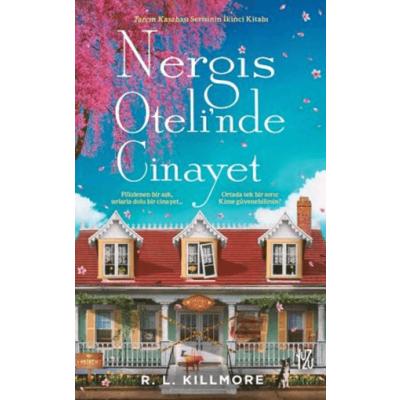 Nergis Oteli'nde Cinayet;Tarçın Kasabası Serisinin İkinci Kitabı