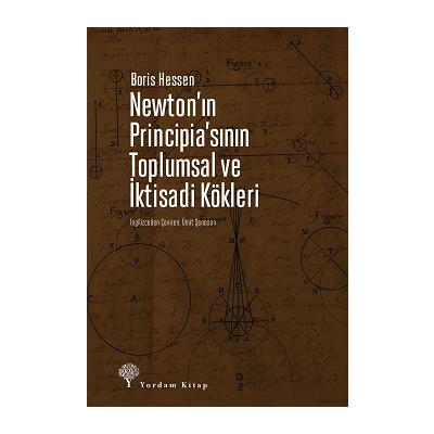 Newton’ın Principia’sının Toplumsal ve İktisadi Kökleri