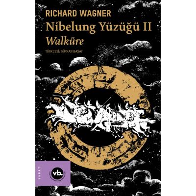 Nibelung Yüzüğü II Walküre