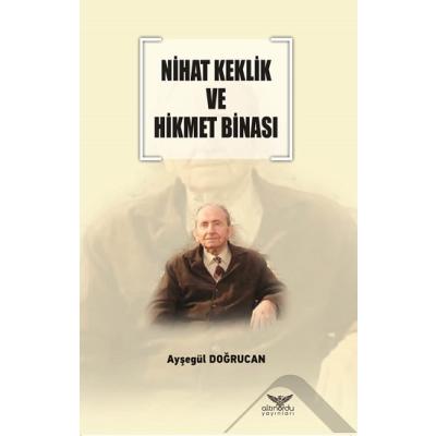 Nihat Keklik ve Hikmet Binası