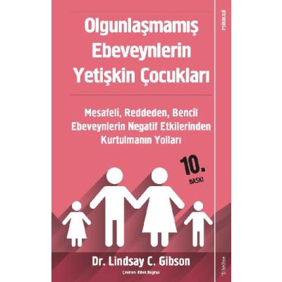 Olgunlaşmamış Ebeveynlerin Yetişkin Çocukları