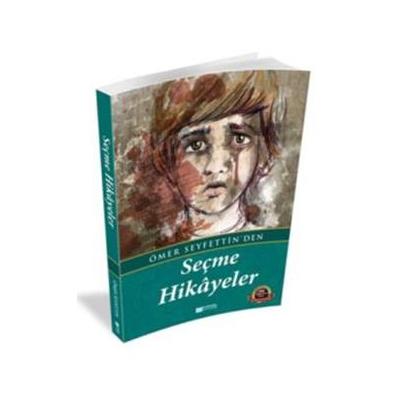 Ömer Seyfettin'den Seçme Hikayeler