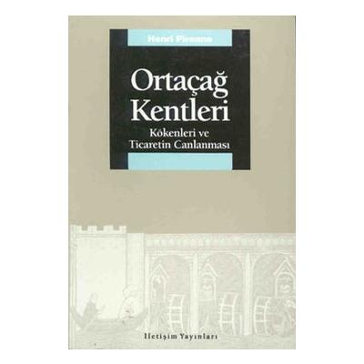 Ortaçağ Kentleri: Kökenleri ve Ticaretin Canlanması