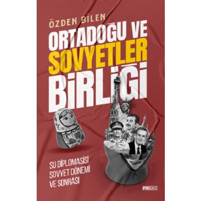 Ortadoğu ve Sovyetler Birliği Su Diplomasisi Sovyet Dönem ve Sonrası