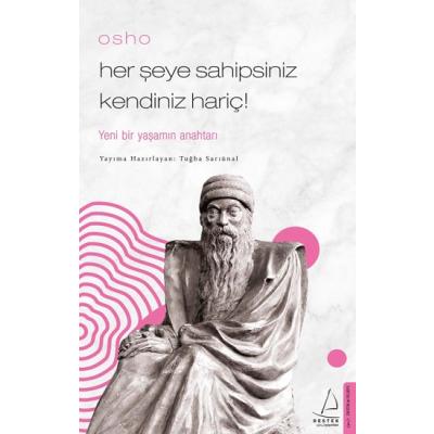 Osho / Her Şeye Sahipsiniz Kendiniz Hariç !