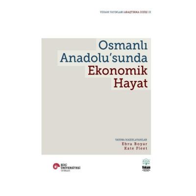 Osmanlı Anadolu’sunda Ekonomik Hayat