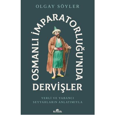 Osmanlı İmparatorluğu’nda Dervişler