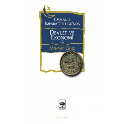 Osmanlı İmparatorluğu'nda Devlet ve Ekonomi 1