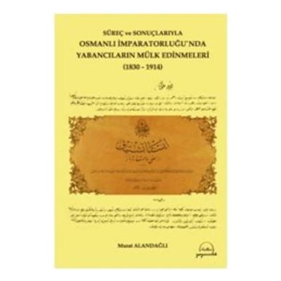 Osmanlı İmparatorluğunda Yabancıların Mülk Edinmel