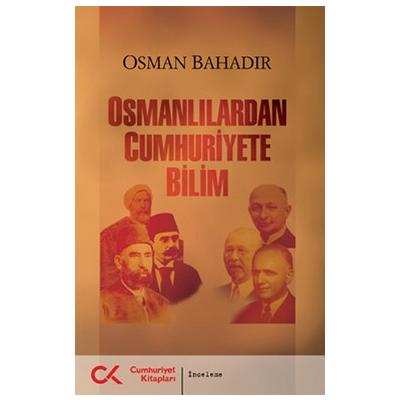 Osmanlılardan Cumhuriyete Bilim