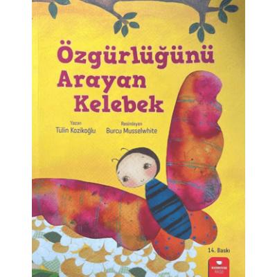 Özgürlüğünü Arayan Kelebek