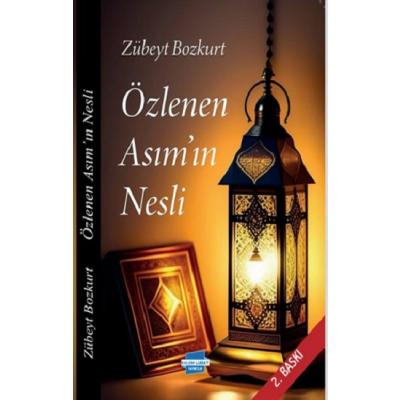 Özlenen Asım'ın Nesli