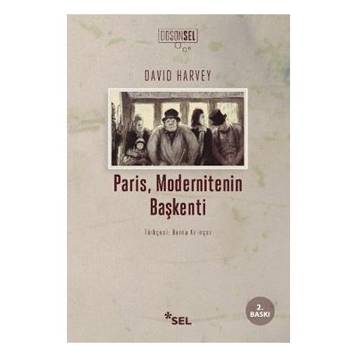 Paris, Modernitenin Başkenti