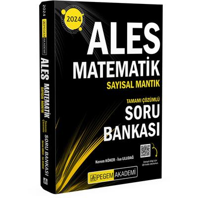 Pegem Yayınları 2024 ALES Matematik Sayısal Mantık Tamamı Çözümlü Soru Bankası
