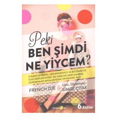 Peki Ben Şimdi Ne Yiycem?