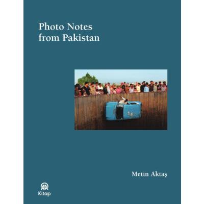 Photo Notes From Pakistan