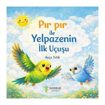 Pır Pır İle Yelpazenin İlk Uçuşu