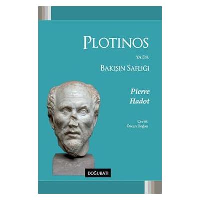 Plotinos ya da Bakışın Saflığı