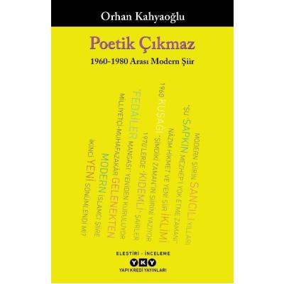 Poetik Çıkmaz 1960 - 1980 Arası Modern Şiir