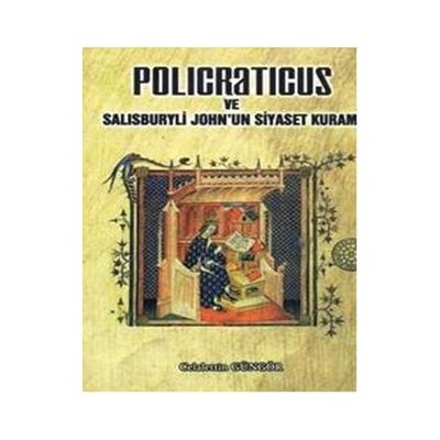 Policraticus ve Salisburyli John'un Siyaset Kuramı