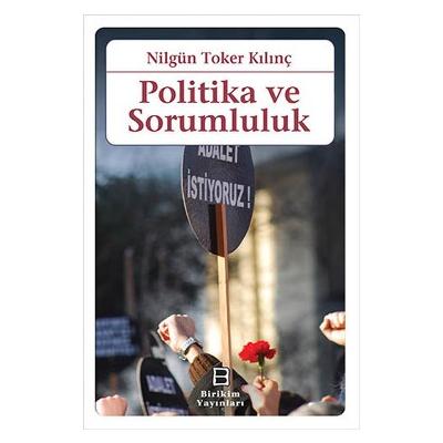 Politika ve Sorumluluk