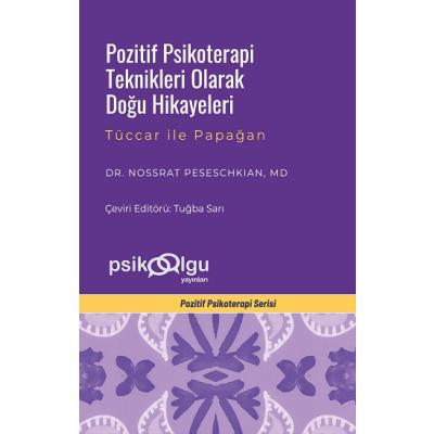 Pozitif Psikoterapi Teknikleri Olarak Doğu Hikayeleri