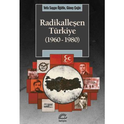 Radikalleşen Türkiye (1960-1980)