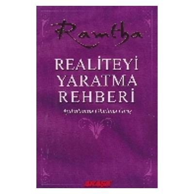 Realiteyi Yaratma Rehberi