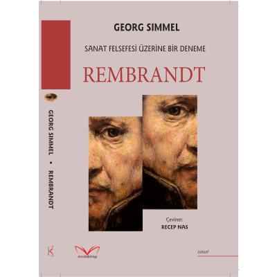 Rembrandt - Sanat Felsefesi Üzerine Bir Deneme