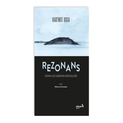 Rezonans : Dünya İle İlişkinin Sosyolojisi