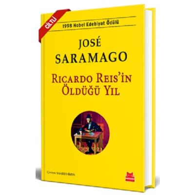 Ricardo Reis’in Öldüğü Yıl (Ciltli)