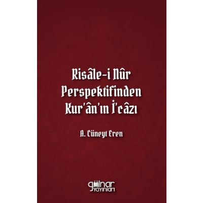 Risale-i Nur Perspektifinden Kur'an'ın İ'cazı