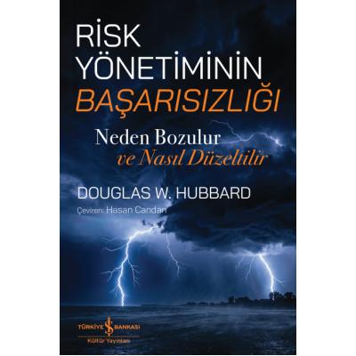 Risk Yönetiminin Başarısızlığı - Neden Bozulur Ve Nasıl Düzeltilir