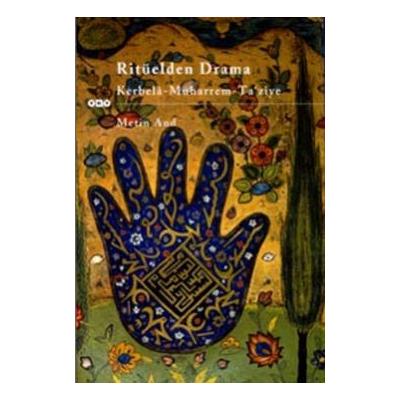 Ritüelden Drama Kerbela - Muharrem - Ta’ ziye