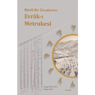 Rizeli Bir Ziraatçının Evrak-ı Metrukesi