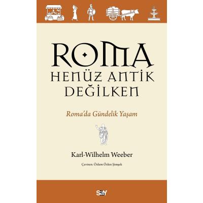 Roma Henüz Antik Değilken