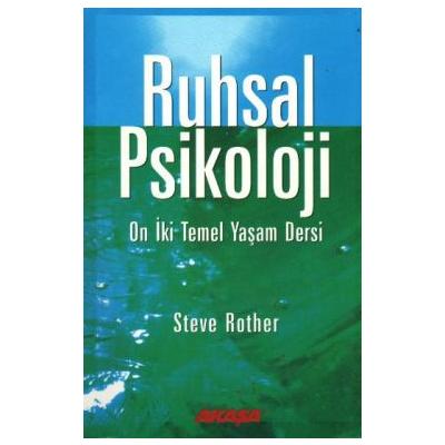 Ruhsal Psikoloji On İki Temel Yaşam Dersi