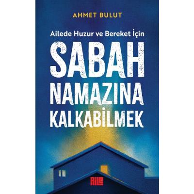 Sabah Namazına Kalkabilmek